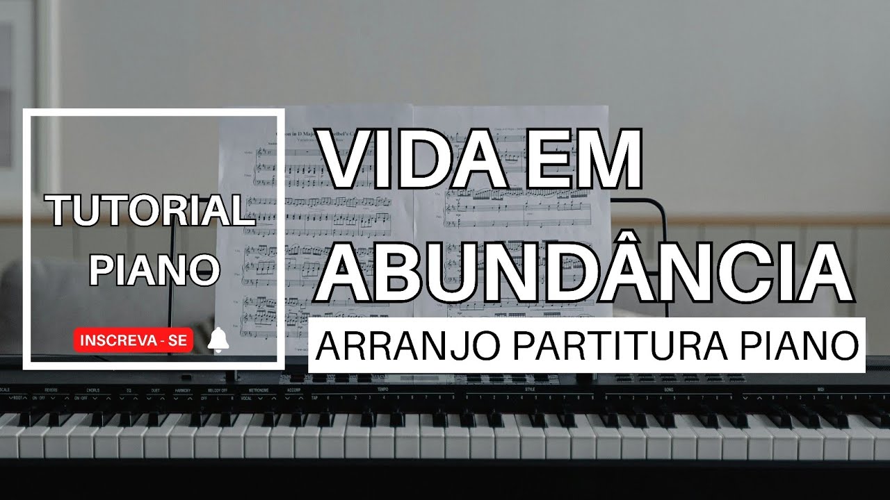 Vida Em Abundância - Piano - Partitura