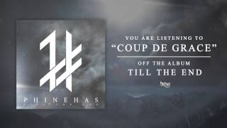 Vignette de la vidéo "Phinehas - Coup De Grace (Track Video)"