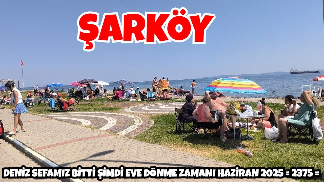 DENİZ SEFAMIZ BİTTİ ŞİMDİ EVE DÖNME ZAMANI  HAZİRAN 2025 = 2375 =