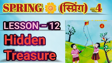 Spring 🌼🌱 class 4 Lesson 12 Hidden lesson Treasure questions Answers स्प्रिंग कक्षा 4 पाठ 12
