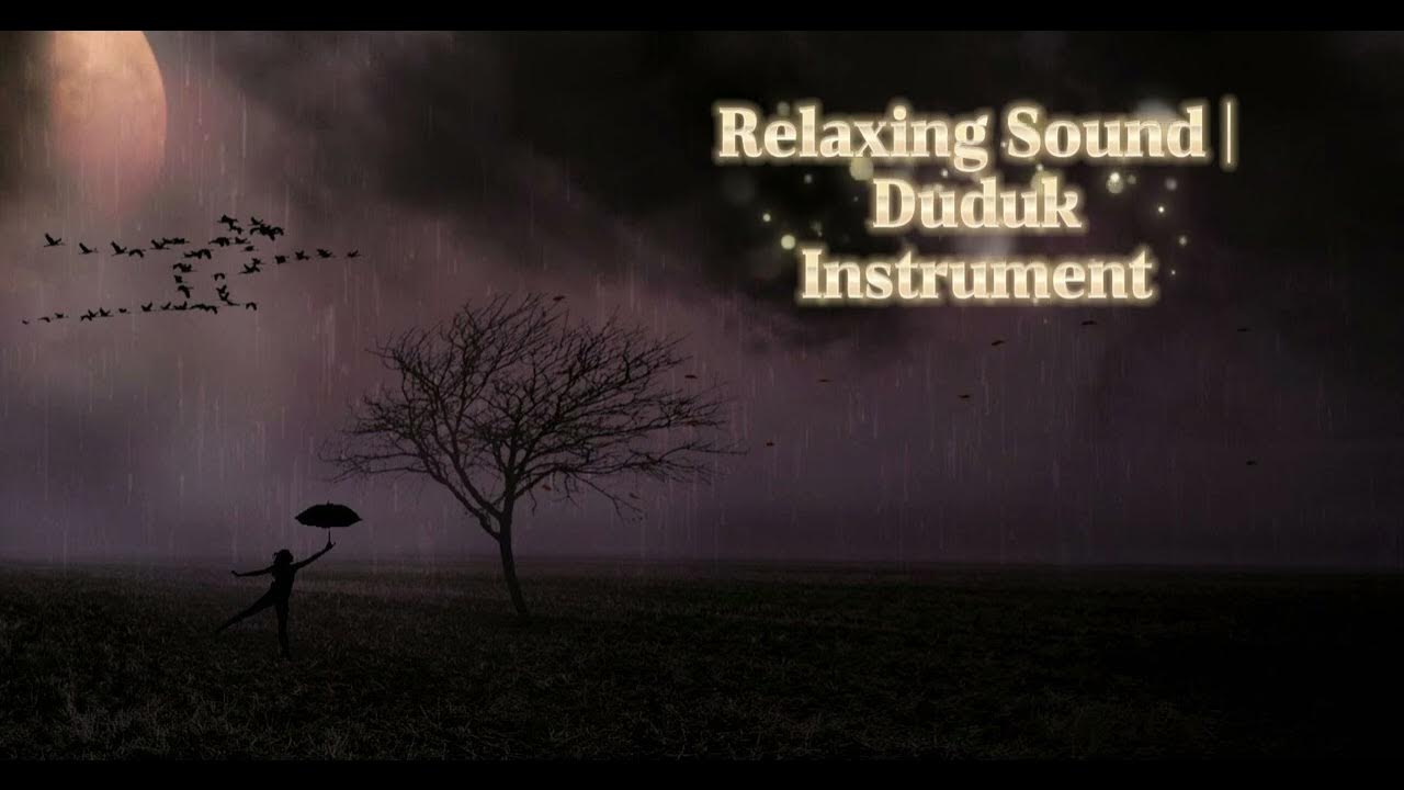 Relaxing Sound Duduk Instrument YouTube