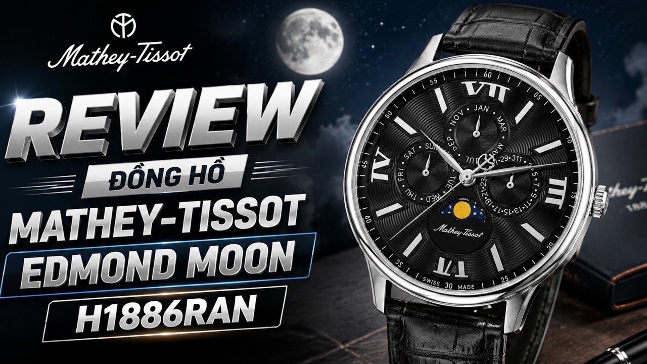  Review Đồng Hồ Mathey-Tissot Edmond Moon H1886RAN: Moonphase, Lịch Thứ – Ngày – Tháng, Swiss Made !