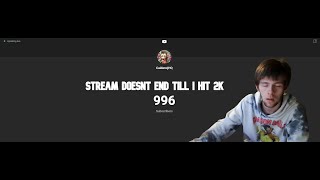 Streaming till i Hit 2k 24 Hour Stream