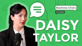 A Business Chat With Daisy Taylor