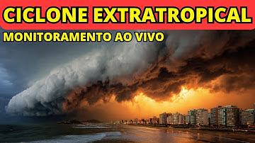 ACOMPANHE AO VIVO: CICLONE AVANÇA e ALERTAS de Tempo SEVERO Seguem no SUL E SUDESTE DO BRASIL