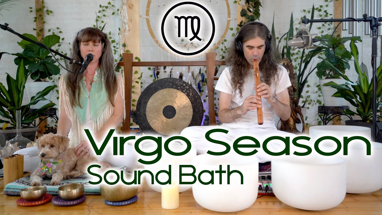 Virgo Season Sound Bath & Astrology Meditation Sacred Ceremony - YouTube