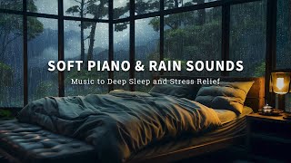 FALL INTO DEEP SLEEP with Rain Sounds | The Best Relaxing Music For Sleep, Meditation, Stress Relief