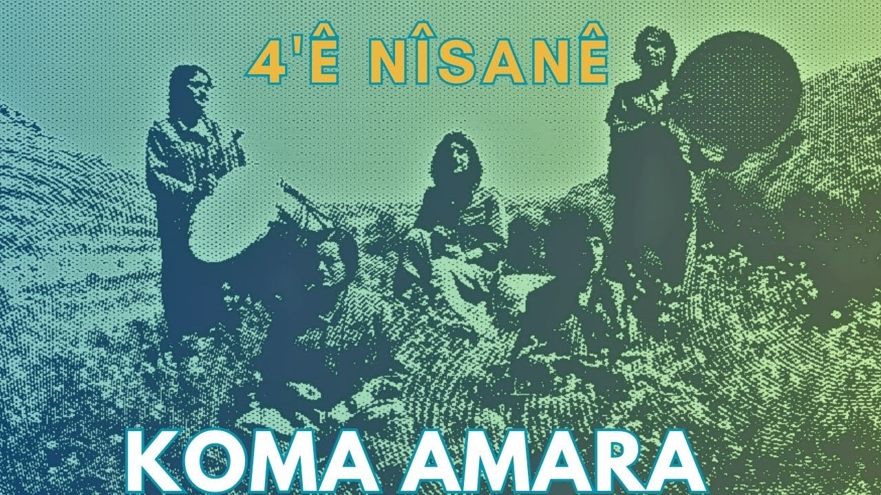 Koma Amara - 4'ê Nîsanê