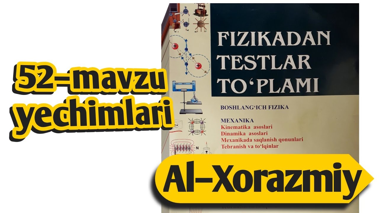 52–mavzu yechimlari | Uzoqov fizika to'plam yechimlari