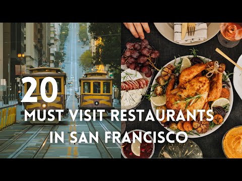 20 Must-Visit Restaurants In San Francisco The Ultimate Travel Guide