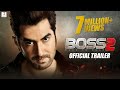 Boss 2  2 official trailer  jeet  subhashree  nusraat faria  baba  yadav  jeet gannguli