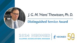 NEOMED Alumni Association - Distinguished Service Award 2024 - J. G. M. 'Hans' Thewissen, Ph. D.
