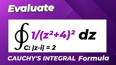 Evaluate the Line Integral over the Circle | z - i | = 2  CAUCHY