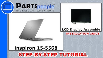 Dell Inspiron 15-5568 (P58F001) LCD Display Assembly How-To Video Tutorial