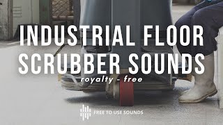 Industrial Floor Scrubbers Sounds @RoyaltyFreeSoundEffects