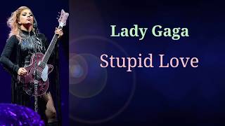 Lady Gaga, Stupid Love audio (with lyrics)
