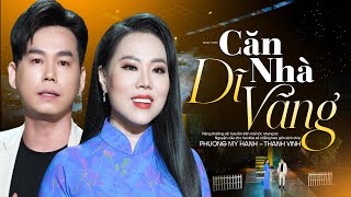 Miniatura del video "Căn Nhà Dĩ Vãng - Phương Mỹ Hạnh Ft Thanh Vinh | Song Ca Nhạc Vàng Mới Nhất 2023 Nghe Mãi Không Chán"