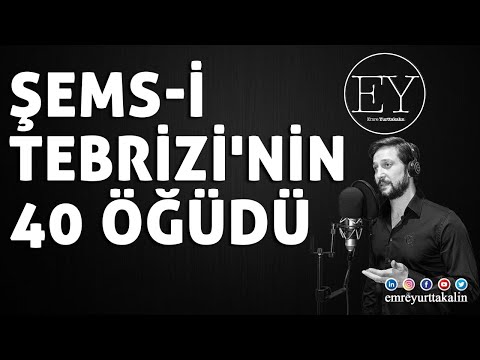 Şems-i Tebrizi'nin 40 Öğüdü