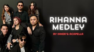 RIHANNA MEDLEY - INNER G Acapella