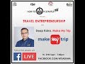 How To Start A Startup 2.0 | Session 3 - 'The MakeMyTrip Story', Deep Kalra | Travel Industry