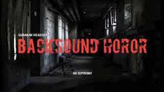 Backsound Musik Horor No Copyright | Koceak Music