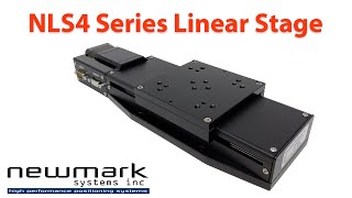 NLS4 Series Precision Linear Translation Stage - Newmark Systems, Inc.