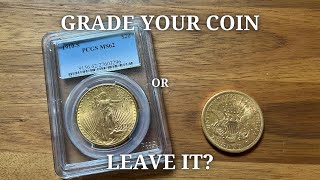 Graded Coin or Raw? The Pros to Grading and Pitfalls