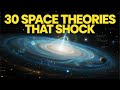 30 Mind-Bending Theories About the Nature of Space You’ve Never Considered | Astrophysics