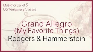 Video voorbeeld van "Jazz Music for Ballet Classes. Grand Allegro (My Favorite Things - Rodgers & Hammerstein)"