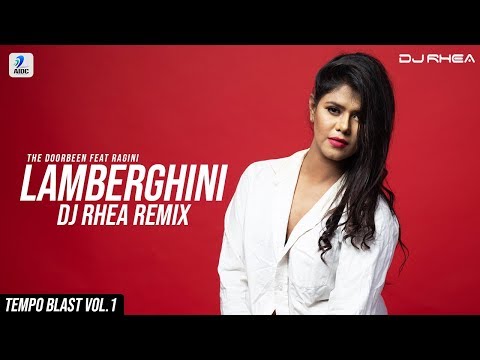 Lamberghini (Remix) | DJ Rhea | The Doorbeen | Ragini | Latest Punjabi Song 2018 | Tempo Blast Vol 1
