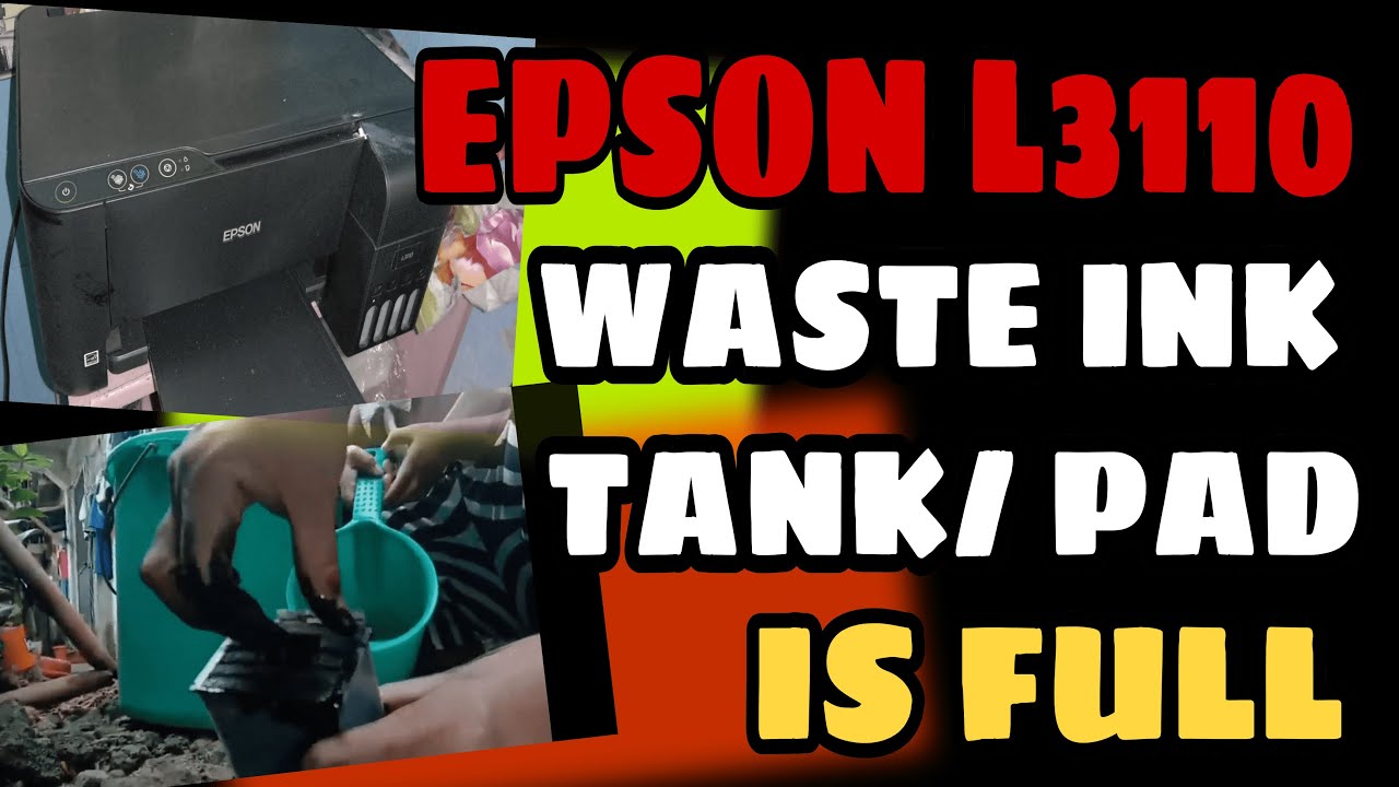 Easy Tips: Do it Yourself - How to Clean  EPSON L3110 Ink Tank/Ink Waste Pads  if Full