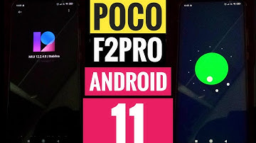 [How to] Xiaomi POCO F2 PRO Firmware Update Android 11 MIUI 12.5 12.2.4.0 (RJKEUXM)
