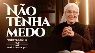 Do not be afraid! (Mt 10:26-33) Word of God | Sister Maria Raquel 06/21