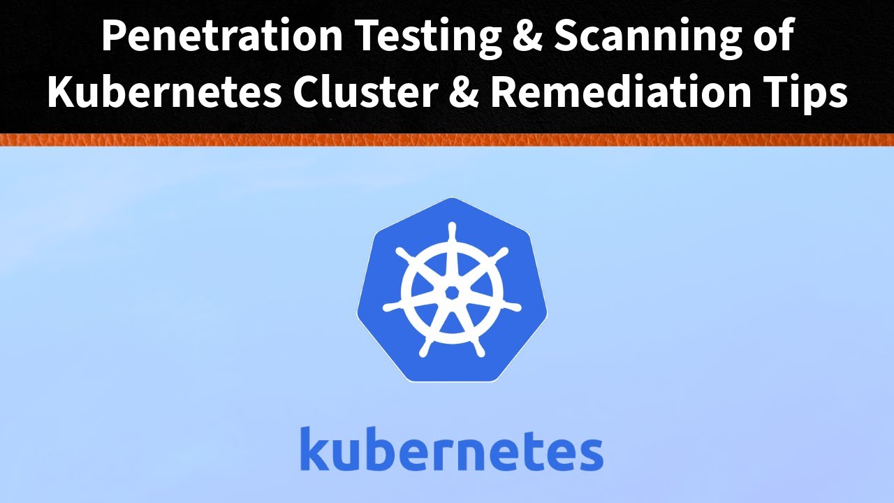 🔐 Penetration Testing & Security Benchmarking a Kubernetes Cluster ...
