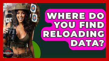 Where Do You Find Reloading Data? - The Marksman