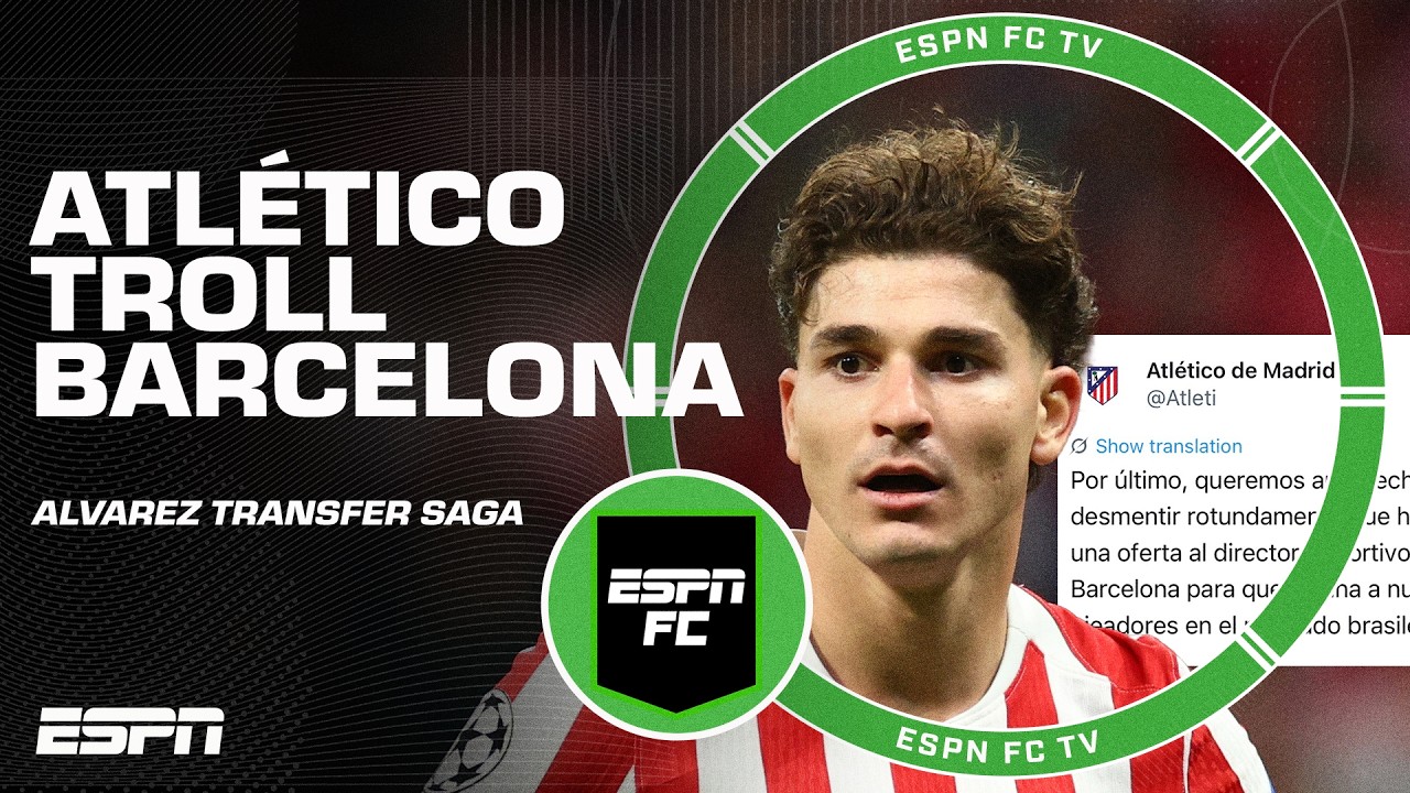 ‘SMEAR CAMPAIGN’ 📲 Atlético Madrid TROLL Barcelona over Julián Álvarez transfer rumours | ESPN FC