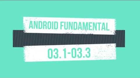 ANDROID FUNDAMENTAL 03.1-03.3 || Debug, Unit Testings, Support Libraries