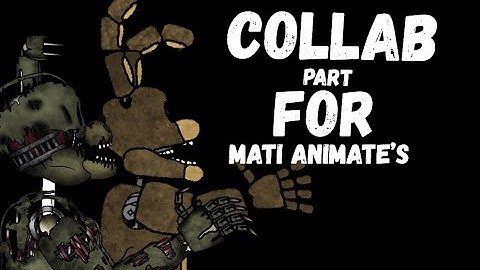 [FNAF/DC2] Collab part for Mati Animate’s | Drake R.G