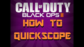 How to quickscope better at Black Ops 2