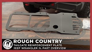 20182021 Jeep Wrangler JL | Rough Country Tailgate Reinforcement Plate