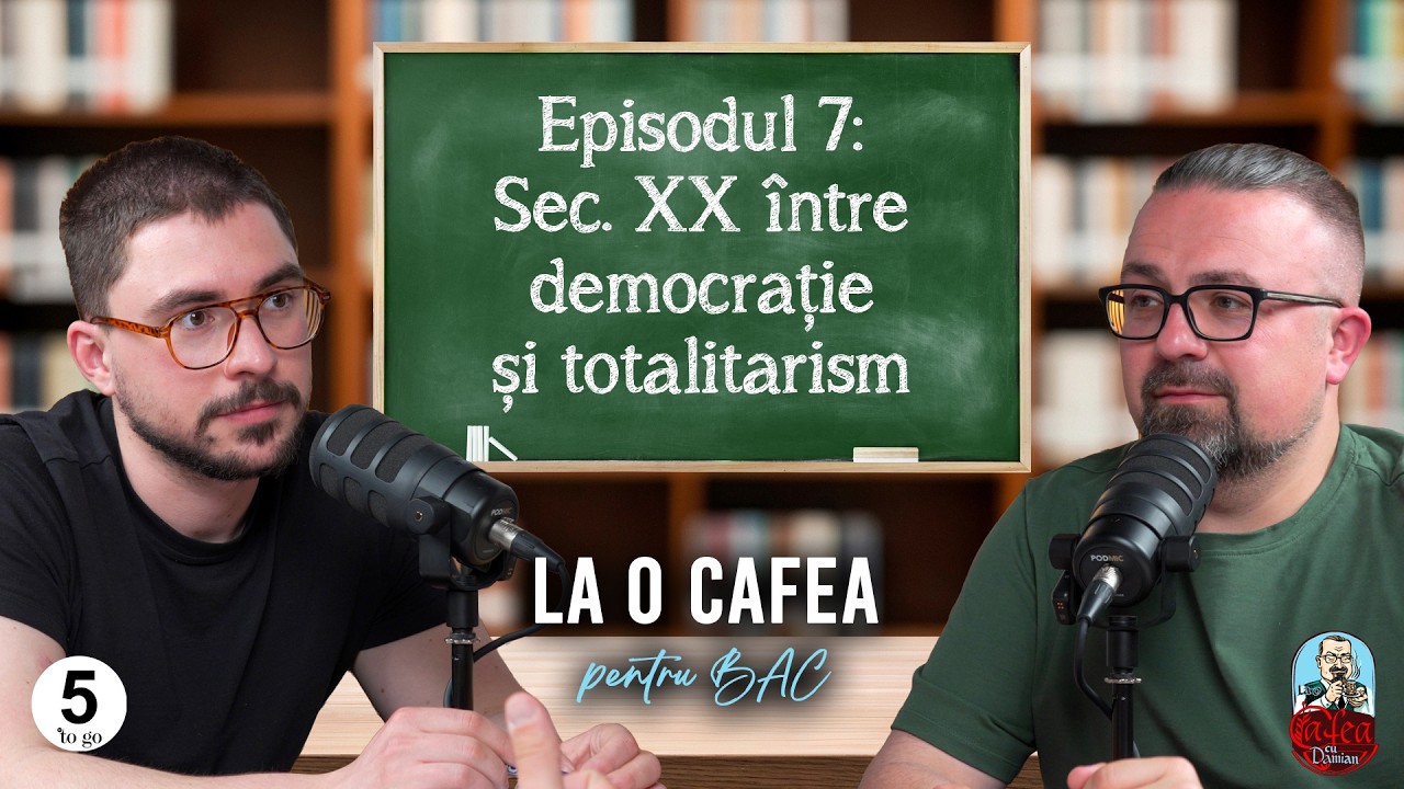 La o Cafea pentru BAC cu Alex Popa: Secolul 20 între democrație și totalitarism | EP. 7
