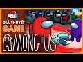 Giả Thuyết Game: AMONG US - Lật Mặt Kẻ Giả Mạo | meGAME