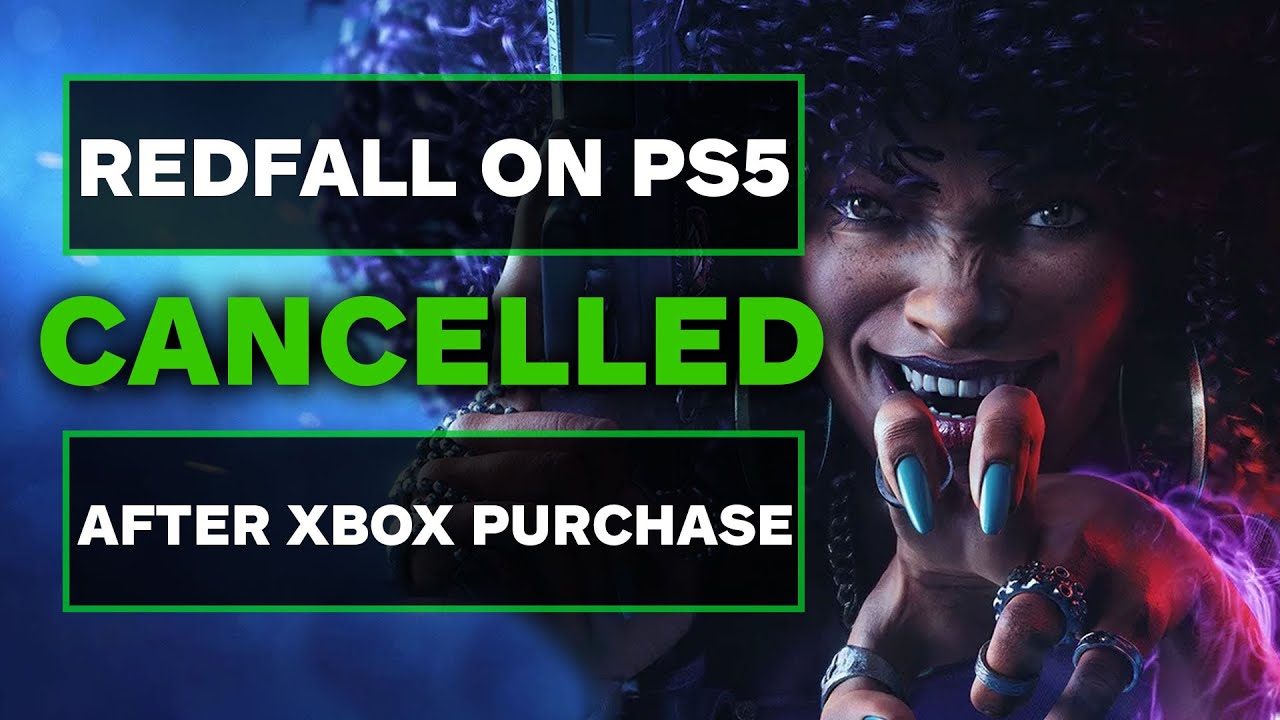 PS5 version of Redfall dropped after Xbox acquisition of ZeniMax