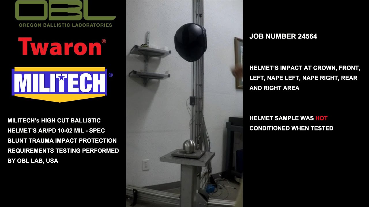MILITECH'S HIGH CUT BALLISTIC HELMET AR/PD 10-02 TESTING BY OBL, USA. JOB NUMBER 24564 HOT PART 1