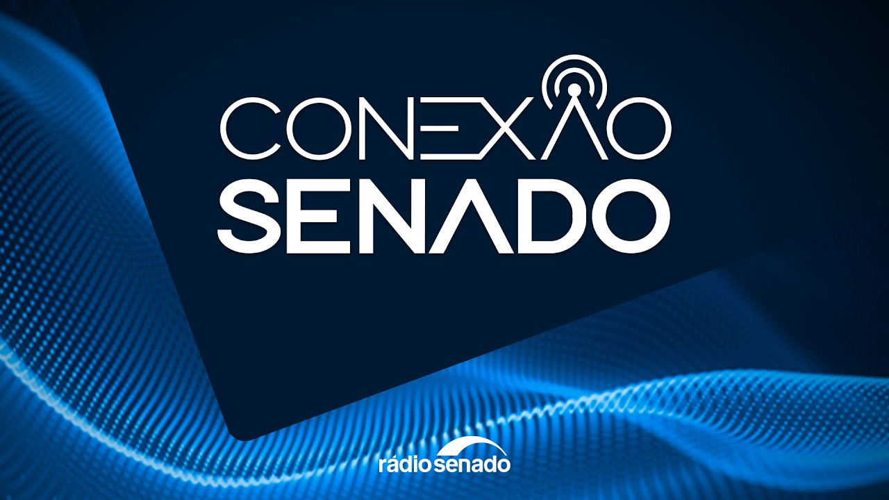 22/04/2026 Quarta-feira Conexão Senado