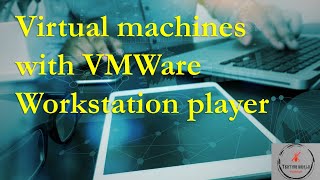 Робота з віртуальними машинами на прикладі VMWare Workstation Player