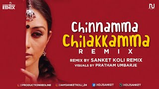 Chinnamma Chilakkamma || Meenaxi ||Sanket Koli Remix ||