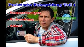 Praktische Führerscheinprüfung Teil1  VoraussetzungenVorbereitungAblaufBestandenDurchgefallen