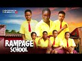 Rampage school   isaac fred ella mercy ejimba victor   nollywood  2024 latest movie