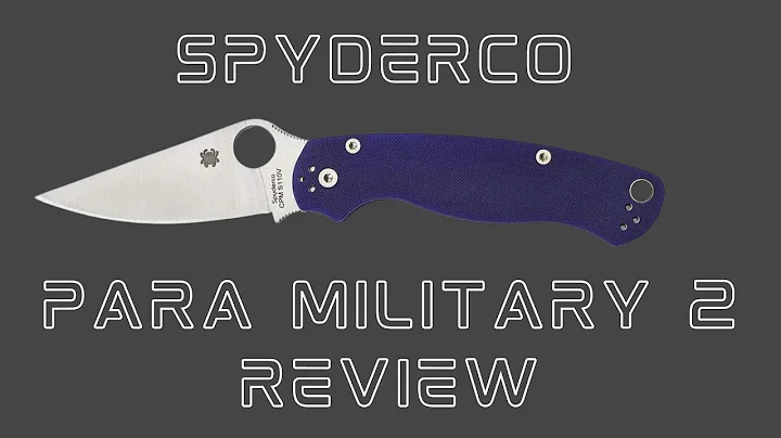 Spyderco Para Military 2 Review